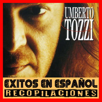 Umberto Tozzi - Grandes Exitos en Español (1980) (Recopilación)