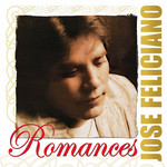 José Feliciano -Romances