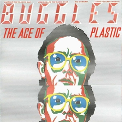 The Buggles – The Age of Plastic [1979]