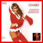 Charo - (Mamacita) Donde Esta Santa Claus (Vinilo Promo 1978) - Por kratos61