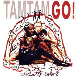 Tam Tam Go – Vida y Color (1992)