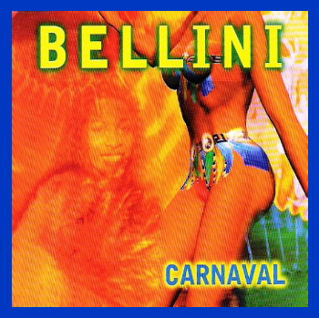 Bellini - Carnaval (Maxi CD 1997)