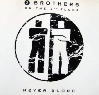 2 Brothers on the 4th Floor - Never alone (Maxi CD)