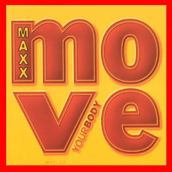 Maxx - Move Your Body (Maxi CD 1995)