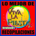 Recopilación - Viva La Fiesta (Por Kratos61)