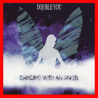 Double You - Dancing With An Ange (Maxi CD 1995)