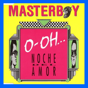 Masterboy - OOh Noche Del Amor (Maxi CD 1992)