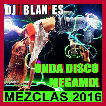 Onda Disco Megamix - DJ Blanes