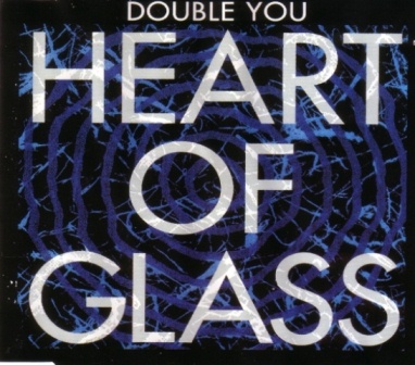 Double You - Heart Of Glass (Maxi-CD) 1994