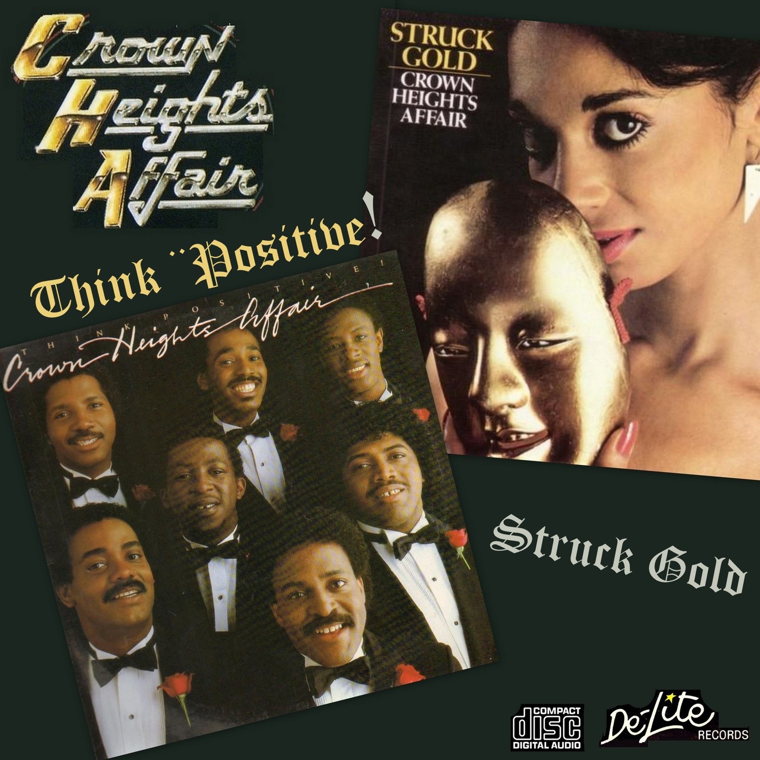 Crown Heights Affair (1982) Think Positive! & (1983) Struck Gold