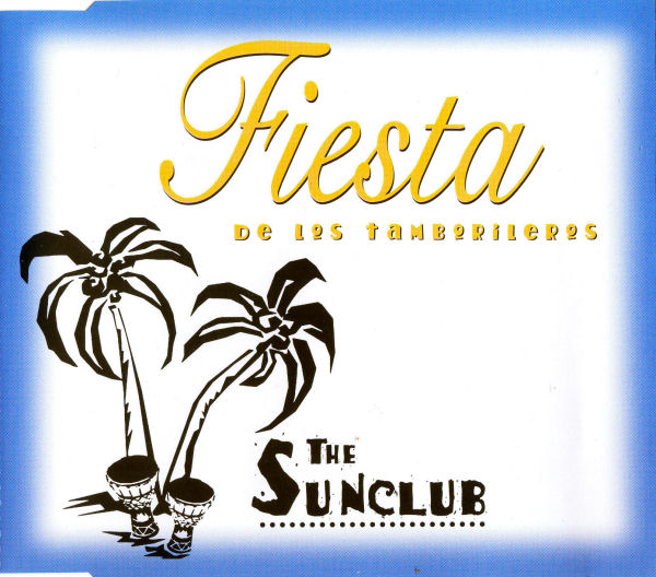 The Sunclub - Fiesta De Los Tamborileros