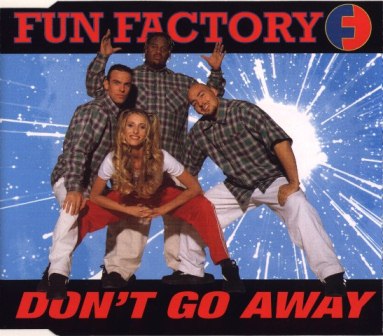 Fun Factory - Don't Go Away (Maxi-CD) 1996