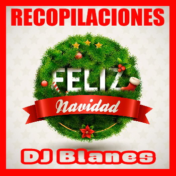 Recopilaciones - Feliz Navidad 2 - Por DJ Blanes
