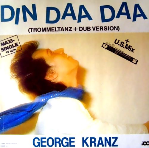 George Kranz - Din Daa Daa (Maxi Single 1983)