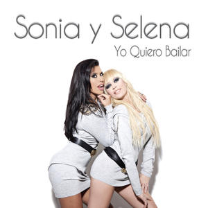 Sonia & Selena - Yo quiero Bailar