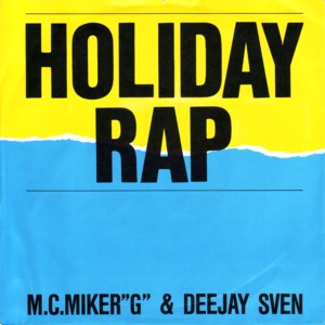 Mc Miker D & Dj Sven - Holiday Rap maxi 1986
