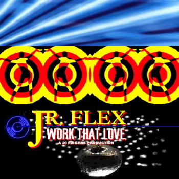 JR Flex - Work That Love (Maxi 1995)