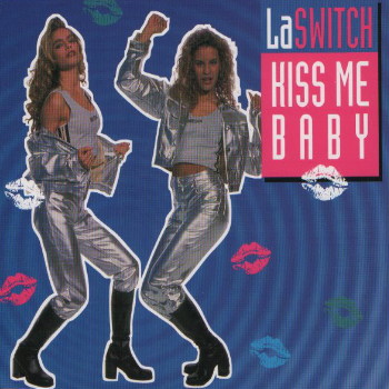 La Switch ‎- Kiss Me Baby (Maxi CD 1995)