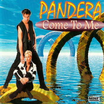 Pandera - Come To Me (Maxi CD 1997)